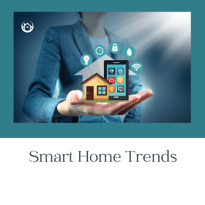 Smart home design trends tech-savvy homeowners
