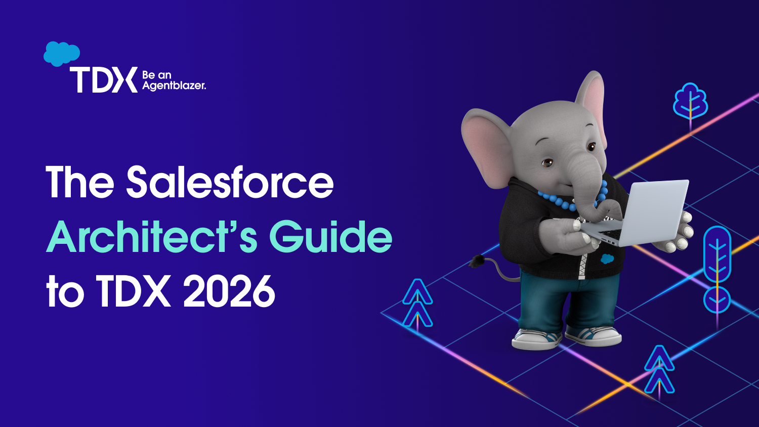 The Salesforce Architect’s Guide to TDX 2026